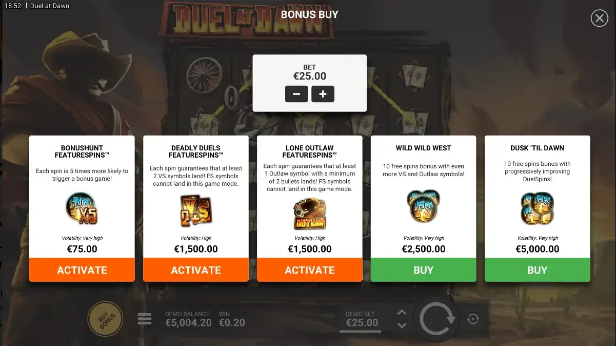 Duel at Dawn Bonus Buy at a €25 stake: BonusHunt €75, Deadly Duels €1,500, Lone Outlaw €1,500, Wild Wild West €2,500, Dusk 'Til Dawn €5,000