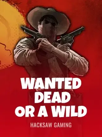 Wanted Dead or a Wild by Hacksaw Gaming: masked outlaw with two revolvers on a deep red western card